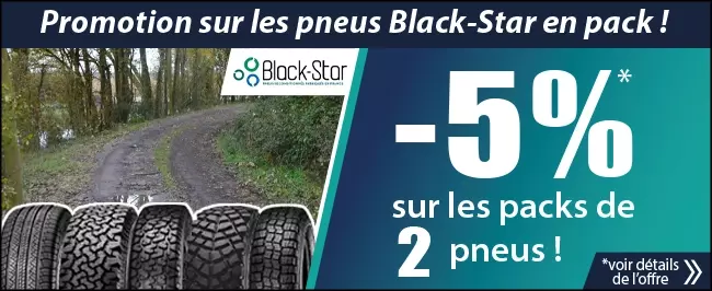 Promo -5% packs 2 pneus Black-Star