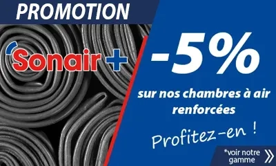 Les chambres à air SONAIR + à -5%